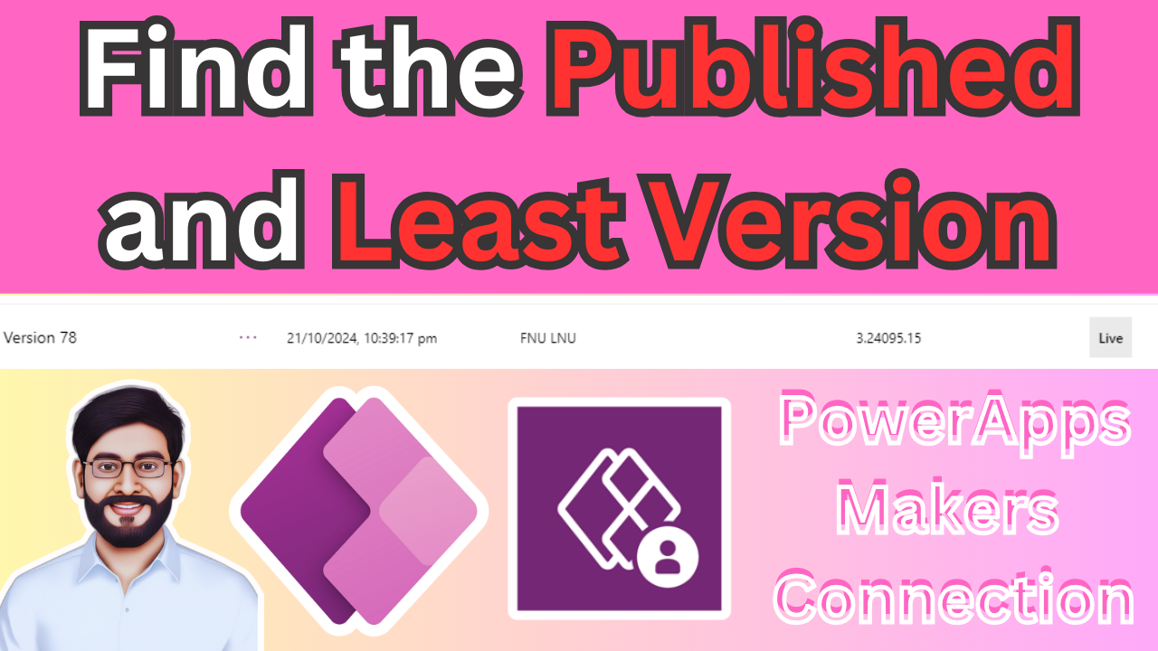 How to Find the Published and Least Version of a PowerApp