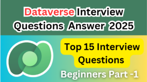 Dataverse Interview Questions  Answer  2025