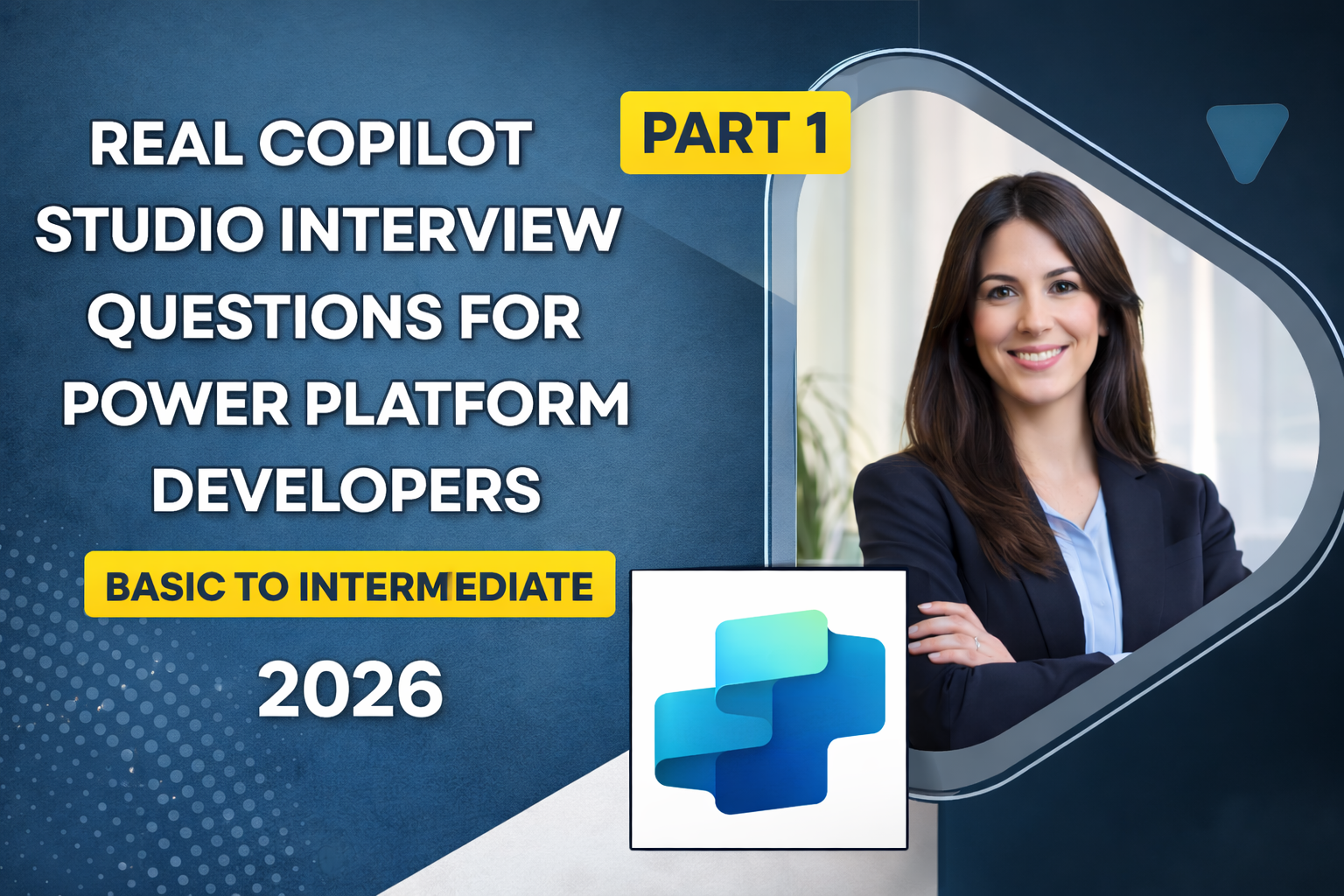 Real Copilot Studio Interview Questions for Power Platform Developers 2026